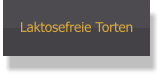 Laktosefreie Torten