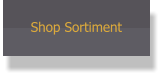 Shop Sortiment