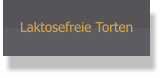 Laktosefreie Torten