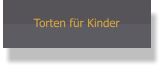 Torten für Kinder